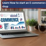 How to Start a Successful E-commerce Online Shop 2023