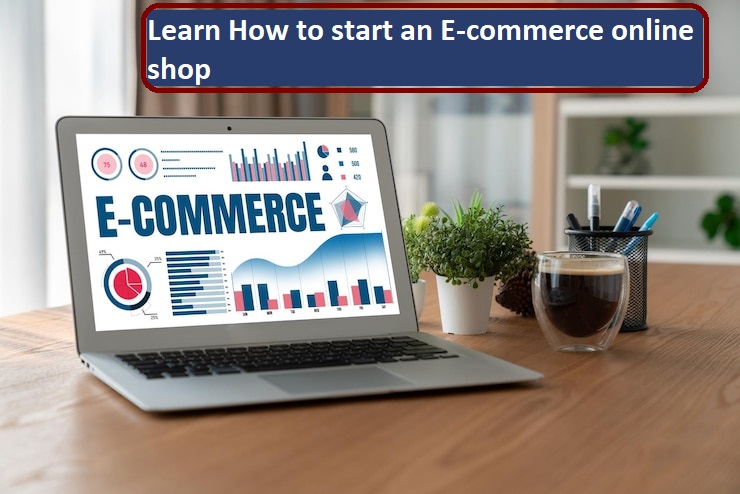 How to Start a Successful E-commerce Online Shop 2023