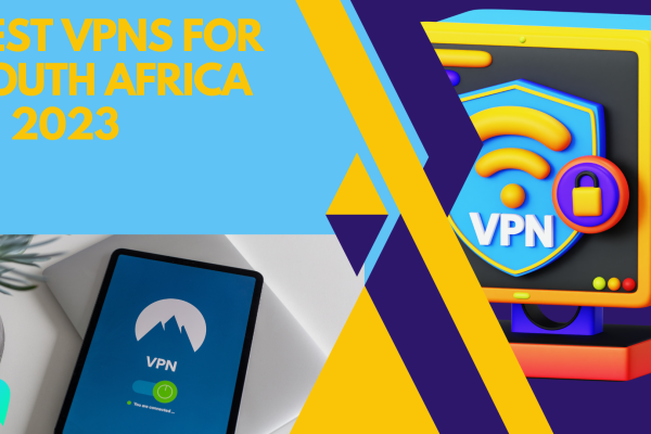 Best VPNs for South Africa in 2023