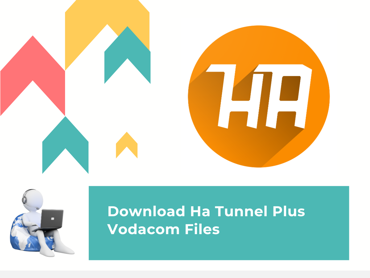 Ha Tunnel Plus Vodacom Files Download: Unlock Unlimited Browsing